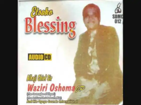 Waziri Oshomah - AYELEKHAWO